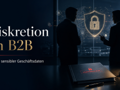 Diskretion im B2B mit Schutz sensibler Geschäftsdaten und vertraulicher Unternehmenskommunikation